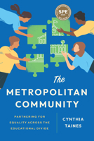 The Metropolitan Community: Partnering for Equality Across the Educational Divide 1975507436 Book Cover