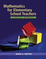 Mathematics for Elementary School Teachers: A Process Approach 0618610081 Book Cover