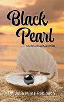 The Black Pearl: Naked and Not Ashamed 195993063X Book Cover