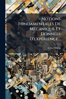 Notions Fondamentales de Mecanique Et Donnees D'Experience... 1272755967 Book Cover