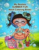 My Besties Summer FUN Adult Coloring Book 1945731788 Book Cover