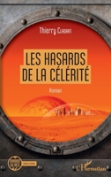 Les hasards de la célérité: Roman (Miroirs Du Réel) (French Edition) 2343172080 Book Cover