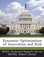 Economic Optimization of Innovation and Risk 1289170452 Book Cover