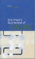 The Theory and Practice of Teaching 0415365252 Book Cover