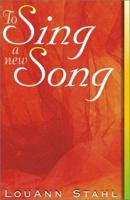 To Sing a New Song 1585010340 Book Cover