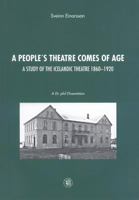 A People's Theater Comes of Age: A Study of Icelandic Theater 1860-1920 9979547286 Book Cover