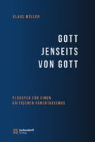 Gott Jenseits Von Gott: Pladoyer Fur Einen Kritischen Panentheismus 3402247038 Book Cover