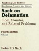 Sack on Defamation, 4th Ed: Libel, Slander and Related Problems 1402414196 Book Cover