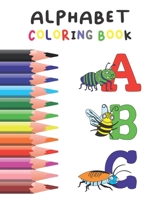 ✐ ALPHABET COLORING BOOK FOR TODDLERS ✐: 52 nice coloring pages of Animals to learn the Alphabet. Fun with letters and numbers Coloring book for kids 3-6. B09TF1PW1T Book Cover