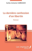 La Derniére Confession D' un Libertin B09HHXPK9K Book Cover