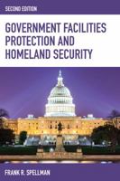 Government Facilities Protection and Homeland Security 1598889354 Book Cover