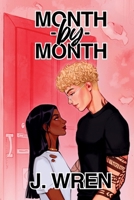 Month-by-Month: A Spicy Interracial Contemporary Romance Story B0FG1T29R9 Book Cover