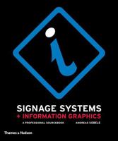 Signage Systems and Information Graphics: A Professional Sourcebook 0500288488 Book Cover