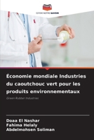 Économie mondiale Industries du caoutchouc vert pour les produits environnementaux (French Edition) 6202046961 Book Cover