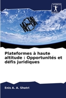 Plateformes à haute altitude : Opportunités et défis juridiques 6204119346 Book Cover