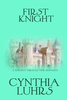 First Knight: Thornton Brothers Time Travel 153702972X Book Cover