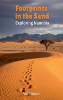Footprints in the Sand: Exploring Namibia B0FYK694S8 Book Cover