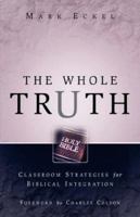 The Whole Truth 1594671788 Book Cover