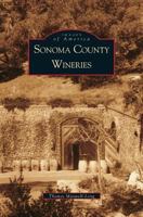 Sonoma County Wineries 0738519065 Book Cover