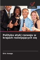 Polityka etyki rozwoju w krajach rozwijajacych sie (Polish Edition) 6209566979 Book Cover