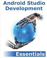 Android Studio Development Essentials 150061386X Book Cover