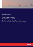 Elihu Jan's Story 1018884645 Book Cover