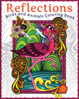 Reflections: Birds and Animals Coloring Book 1497204615 Book Cover