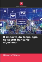 O impacto da tecnologia no sector bancário nigeriano 6207504852 Book Cover