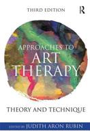 Approaches to Art Therapy: Theory and Technique 0876304528 Book Cover