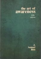 The Art of Awareness-5th edition 0965103730 Book Cover