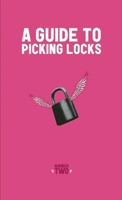 Guide to Picking Locks 1934620912 Book Cover
