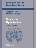 Numerical Optimization (Springer Series in Operations Research and Financial Engineering)