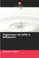 Seguran�a do leite e Afflatoxin 620414359X Book Cover