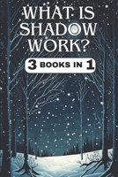 What is shadow work?: A Comprehensive Exploration of Self-Discovery and Transformation B0CNDC43XZ Book Cover