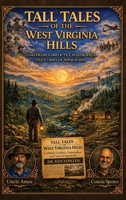 Tall Tales of the West Virginia Hills B0HJNYFPYK Book Cover