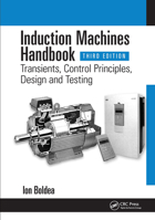 Induction Machines Handbook: Transients, Control Principles, Design and Testing 1032582693 Book Cover