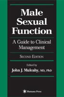 Male Sexual Function: A Guide to Clinical Management 089603917X Book Cover