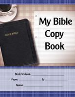 My Bible Copy Book 1491236582 Book Cover