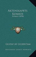 Aktenskapets Komedi: Roman (1898) 1167587294 Book Cover