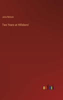 Two Years At Hillsboro 1165791161 Book Cover