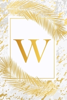 W: Pretty Gold & Ivory White Marble Initial Monogram Letter W and Feathers, Personalized 150 Blank Lined Journal & Notebook for Writing notes, ... (Office & School Monogrammed Paperback Dairy) 1694197409 Book Cover