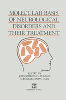 Molecular Basis of Neurological Disorders and Their Treatment 0412404109 Book Cover