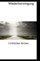 Wiederhereingung 1110397224 Book Cover