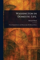 Washington in Domestic Life. 1023098903 Book Cover