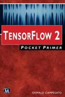 Tensorflow 2 Pocket Primer 1683924606 Book Cover