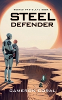 Steel Defender (Rusted Wasteland) B0D1YFHWQ2 Book Cover