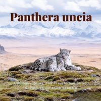 Panthera uncia: A Bilingual Story: The Transformation and Growth of the Snow Leopard B0GTFS8DJ1 Book Cover