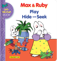 Max & Ruby Play Hide-and-Seek: Lift-the-Flap Book 2898020710 Book Cover