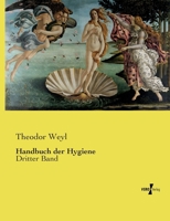 Handbuch der Hygiene: Dritter Band (German Edition) 3737210306 Book Cover