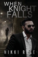 When Knight Falls 1839439157 Book Cover